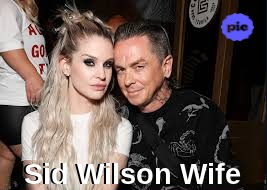 Sid Wilson Wife