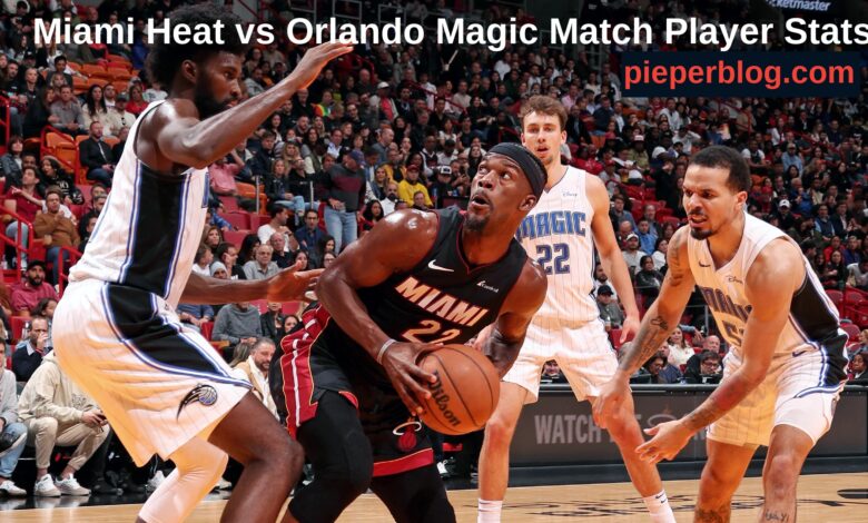 Miami Heat vs Orlando Magic Match Player Stats