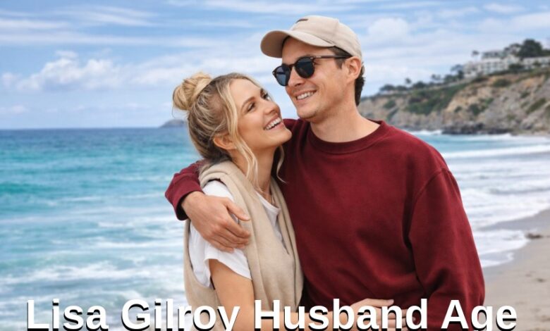 Lisa Gilroy Husband Age